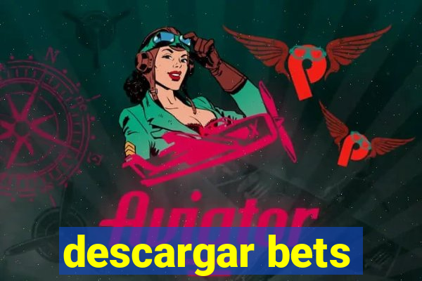 descargar bets