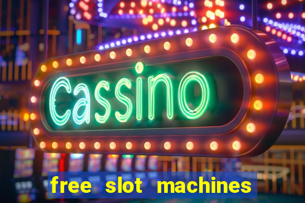 free slot machines no downloading