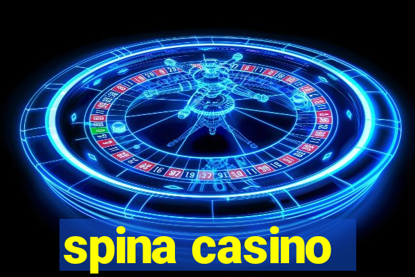 spina casino