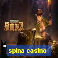 spina casino