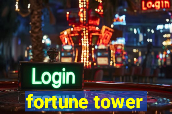 fortune tower