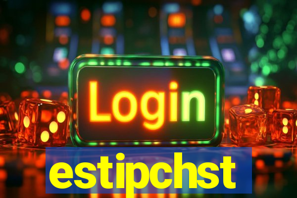 estipchst