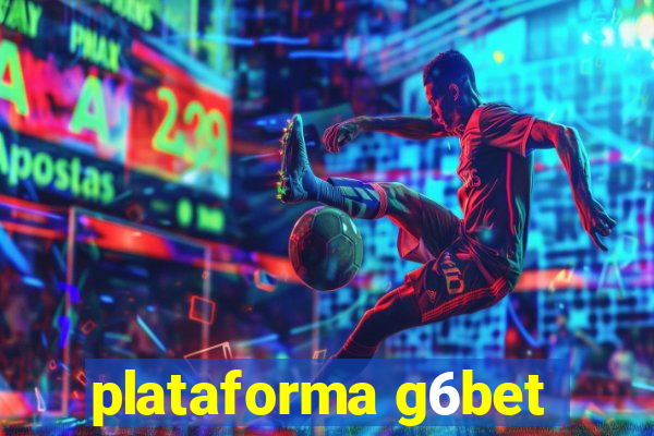 plataforma g6bet