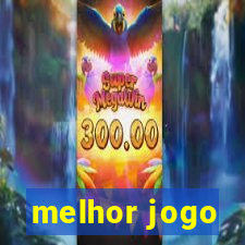 melhor jogo