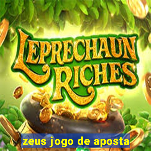 zeus jogo de aposta