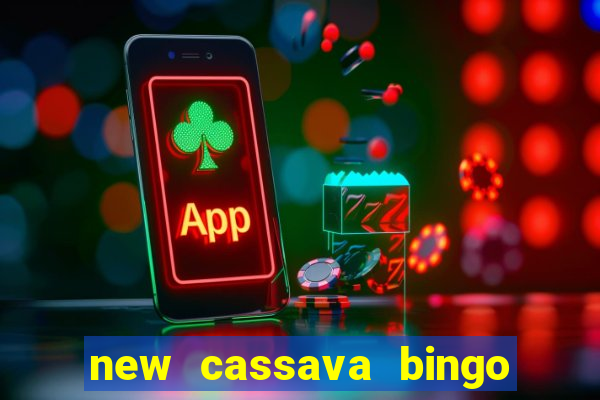 new cassava bingo sites 2022