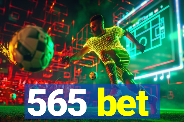 565 bet