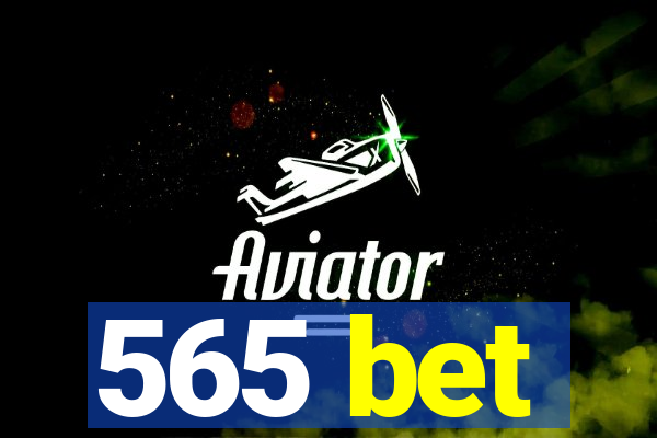 565 bet