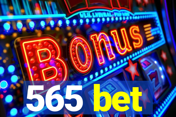 565 bet