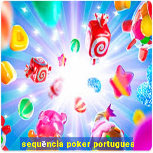 sequência poker portugues