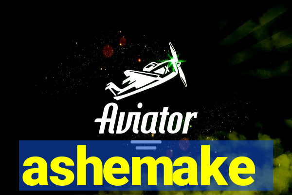 ashemake