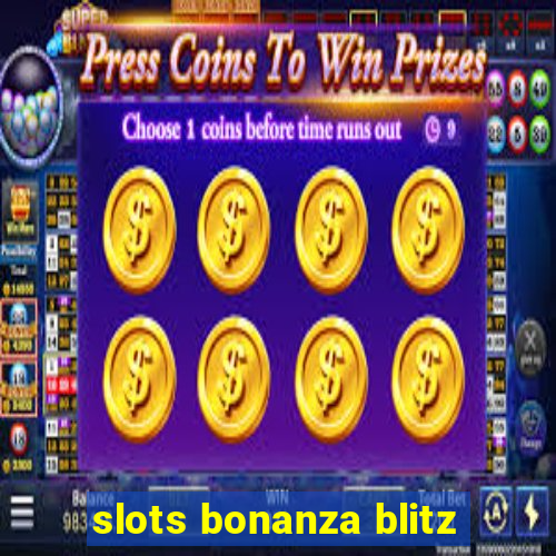 slots bonanza blitz