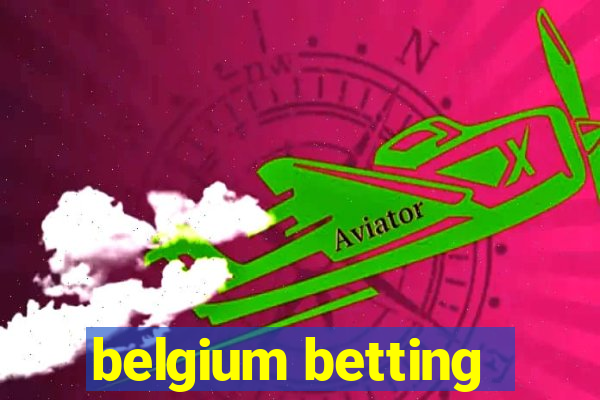 belgium betting