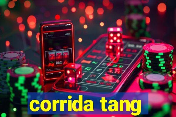 corrida tang