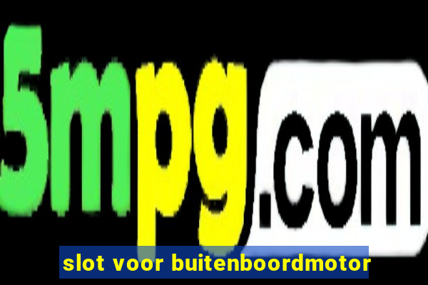 slot voor buitenboordmotor