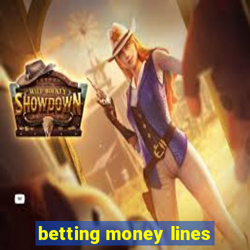 betting money lines