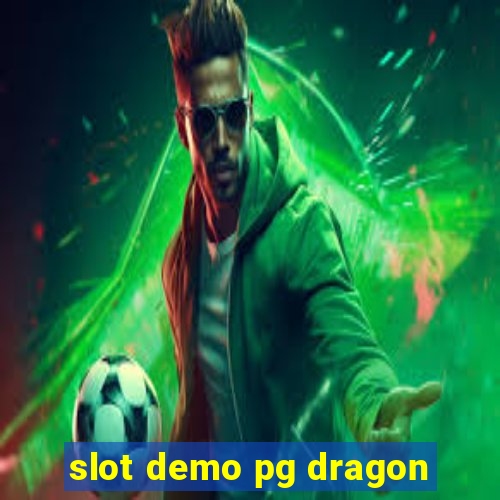 slot demo pg dragon