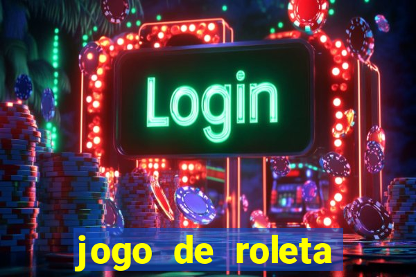 jogo de roleta gratis online