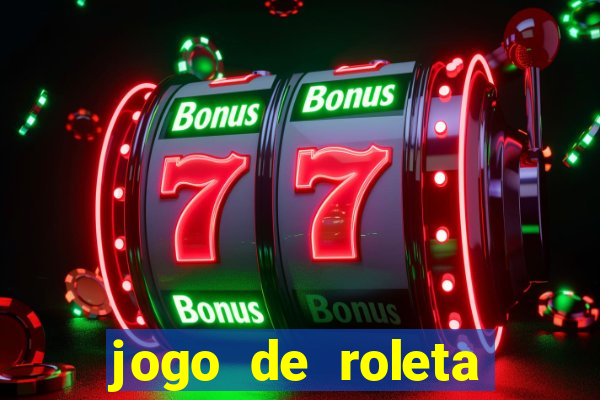 jogo de roleta gratis online