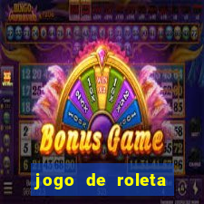 jogo de roleta gratis online