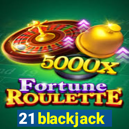 21 blackjack