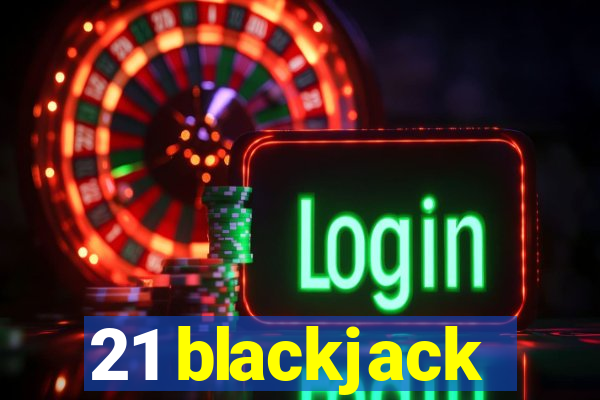 21 blackjack