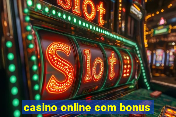 casino online com bonus