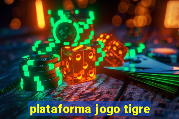 plataforma jogo tigre