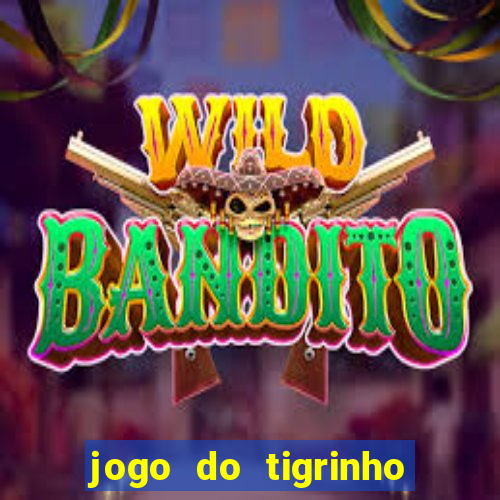 jogo do tigrinho que aposta r$ 1