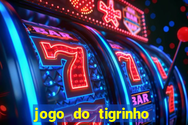 jogo do tigrinho que aposta r$ 1