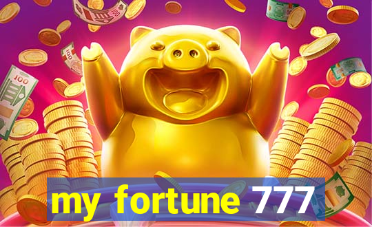 my fortune 777