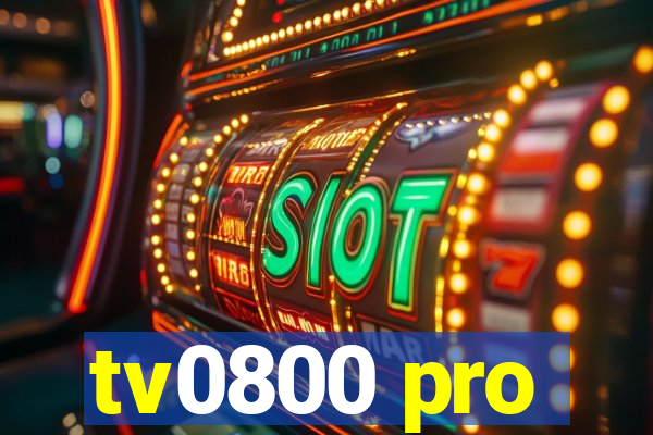 tv0800 pro