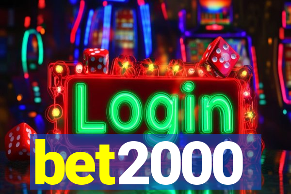 bet2000