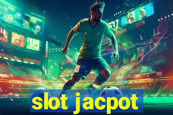 slot jacpot