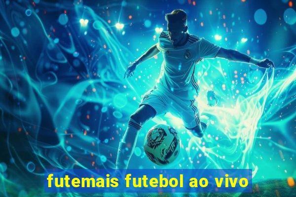 futemais futebol ao vivo