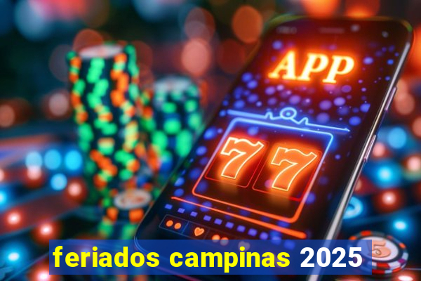 feriados campinas 2025