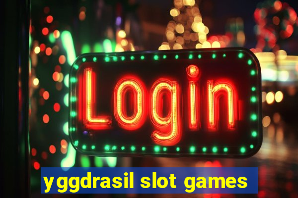 yggdrasil slot games