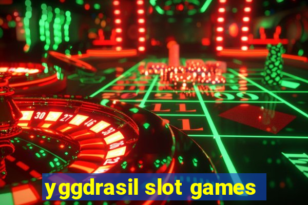 yggdrasil slot games