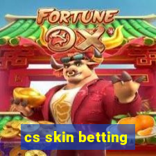 cs skin betting