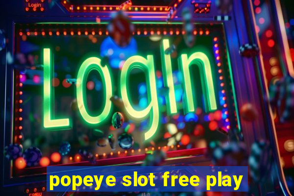 popeye slot free play