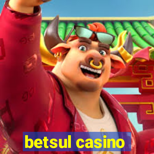 betsul casino