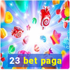 23 bet paga