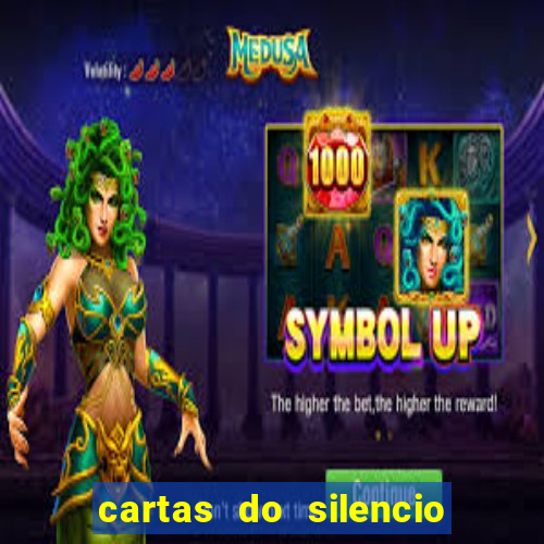 cartas do silencio faz bem