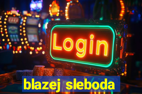 blazej sleboda