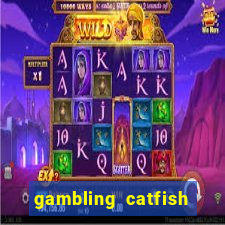 gambling catfish bend casino