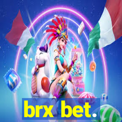 brx bet.