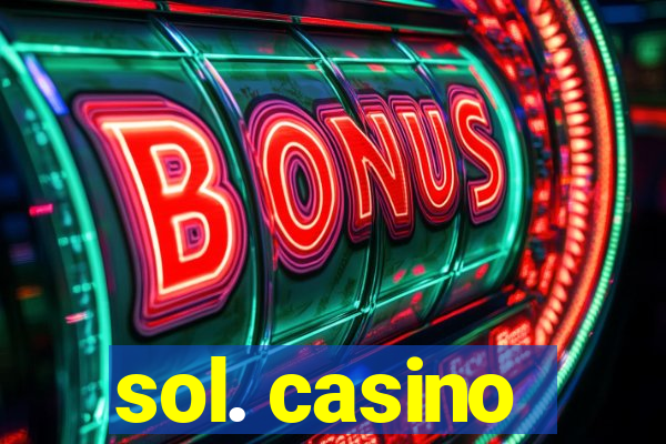 sol. casino