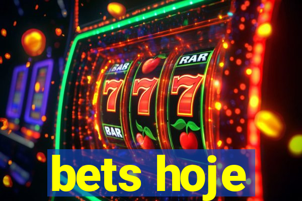 bets hoje