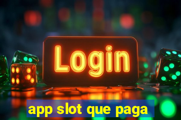 app slot que paga