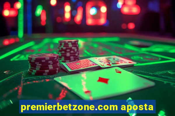 premierbetzone.com aposta